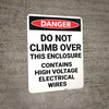 Danger: Do Not Climb Contains High Voltage - Wall Sign