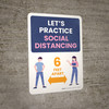 Let's Practice Social Distancing - 6 Feet Apart with Graphic Portrait - Wall Sign Let's Practice Social Distancing - 6 Feet Apart with Graphic Portrait - Wall Sign
