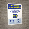 Maintain Your Distance - Only 2 People In The Elevator At a Time/Social Distancing, Face Mask Portrait - Wall Sign Maintain Your Distance - Only 2 People In The Elevator At a Time/Social Distancing, Face Mask Portrait - Wall Sign