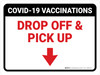 Covid-19 Vaccinations: Drop Off And Pickup Down Arrow Landscape - Wall Sign Covid-19 Vaccinations: Drop Off And Pickup Down Arrow Landscape - Wall Sign