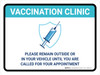 Vaccination Clinic: Please Remain In Your Vehicle Until Called For Your Appointment Landscape - Wall Sign