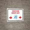 Vaccine Drop Off Right Arrow V3 Landscape - Wall Sign
