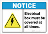 Notice: Electrical Box Must Be Covered At All Times ANSI - Wall Sign Notice: Electrical Box Must Be Covered At All Times ANSI - Wall Sign