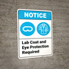 Notice: Lab Coat And Eye Protection Required ANSI - Wall Sign Notice: Lab Coat And Eye Protection Required ANSI - Wall Sign