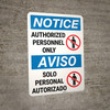 Notice: Admittance Authorized Personnel Bilingual Spanish - Wall Sign