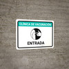 Vaccination Clinic Entrance GreenSpanish Landscape - Wall Sign
