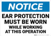 Notice: Ear Protection While Working Operation - Wall Sign Notice: Ear Protection While Working Operation - Wall Sign