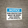 Notice: Ear Protection While Working Operation - Wall Sign Notice: Ear Protection While Working Operation - Wall Sign