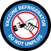 Vaccine Referigerator - Do Not Unplug Blue Circular - Floor Sign