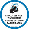 Employees Must Wash Hands Before Entering Packing Area with Icon Circular - Floor Sign