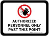 Authorized Personnel: Only Past This Point with Icon Rectangular - Floor Sign Authorized Personnel: Only Past This Point with Icon Rectangular - Floor Sign
