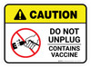 Caution: Do Not Unplug - Contains Vaccine Rectangular - Floor Sign
