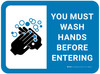 You Must Wash Hands Before entering with Graphic Blue Rectangular - Floor Sign You Must Wash Hands Before entering with Graphic Blue Rectangular - Floor Sign