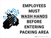 Employees Must Wash Hands Before Entering Packing Area with Icon Landscape - Wall Sign Employees Must Wash Hands Before Entering Packing Area with Icon Landscape - Wall Sign