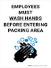 Employees Must Wash Hands Before Entering Packing Area with Icon Portrait - Wall Sign Employees Must Wash Hands Before Entering Packing Area with Icon Portrait - Wall Sign