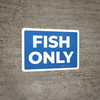 Fish Only Landscape - Wall Sign