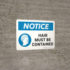Notice: Hair Must Be Contained Landscape - Wall Sign