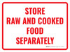 Store Raw and Cooked Food Separately Landscape - Wall Sign