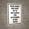 Wash Hands and Arms Up To the Elbows for 20 Seconds in Hot Water Portrait - Wall Sign Wash Hands and Arms Up To the Elbows for 20 Seconds in Hot Water Portrait - Wall Sign