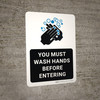 You Must Wash Hands Before Entering with Icon Portrait - Wall Sign