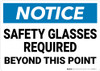 Notice: Safety Glasses Required Beyond This Point - Wall Sign