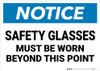 Notice: Safety Glasses Must Be Worn Beyond This Point - Wall Sign