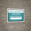 Covid-19 Vaccine Site: Hours Of Operation Landscape - Wall Sign Covid-19 Vaccine Site: Hours Of Operation Landscape - Wall Sign
