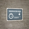Observation Area: Please Remain In Observation Area: Down Arrow Landscape - Wall Sign