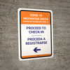 Covid-19 Vaccination Center: Proceed To Check In Left Arrow Bilingual Spanish Portrait - Wall Sign