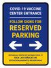 Covid-19 Vaccine Center Entrance - Reserved Parking Bidirectional Arrow V2 Bilingual Spanish Portrait - Wall Sign