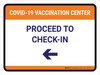 Covid-19 Vaccination Center: Proceed To Check In Left Arrow Landscape - Wall Sign Covid-19 Vaccination Center: Proceed To Check In Left Arrow Landscape - Wall Sign
