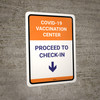Covid-19 Vaccination Center: Proceed To Check In Down Arrow Portrait - Wall Sign