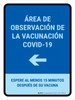 Covid-19 Vaccination Observation Area Left Arrow Spanish Portrait - Wall Sign Covid-19 Vaccination Observation Area Left Arrow Spanish Portrait - Wall Sign