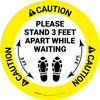 Caution: Please Stand 3 Feet Apart While Waiting Shoe Prints - Circular - Floor Sign Caution: Please Stand 3 Feet Apart While Waiting Shoe Prints - Circular - Floor Sign