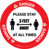 Danger: Please Stay 3 Feet Away At All Times With Icon - Circular - Floor Sign Danger: Please Stay 3 Feet Away At All Times With Icon - Circular - Floor Sign