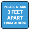 Please Stand 3 Feet Apart From Others Blue - Square - Floor Sign