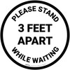 Please Stand 3 Feet Apart While Waiting - Circular - Floor Sign