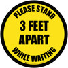 Please Stand 3 Feet Apart While Waiting Yellow Border - Circular - Floor Sign