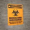 Hazard: Biohazard Discharge Take Precautions Before Working In Area - Wall Sign Hazard: Biohazard Discharge Take Precautions Before Working In Area - Wall Sign