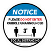 Notice: Social Distancing - Please Do Not Enter Cubicle Unannounced 3ft Circle - Floor Sign Notice: Social Distancing - Please Do Not Enter Cubicle Unannounced 3ft Circle - Floor Sign