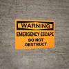 Hazard: Emergency Escape Do Not Obstruct - Wall Sign Hazard: Emergency Escape Do Not Obstruct - Wall Sign