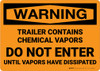 Hazard: Trailer Contains Chemical Vapors Do Not Enter - Wall Sign