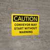 Caution: Converyor May Start Without Warning Landscape - Wall Sign