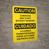 Caution: Conveyor May Start Without Warning Bilingual Spanish Portrait - Wall Sign