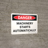 Danger: Machinery Starts Automatically Landscape - Wall Sign