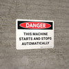 Danger: This Machine Starts and Stops Automatically Landscape - Wall Sign