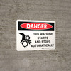 Danger: This Machine Starts and Stops Automatically with Icon Landscape - Wall Sign Danger: This Machine Starts and Stops Automatically with Icon Landscape - Wall Sign