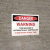 Danger: Warning: This Machine Is Automatically Controlled It May Start At Any Time Landscape - Wall Sign