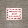 Emergency Stop Pull Cable Landscape - Wall Sign Emergency Stop Pull Cable Landscape - Wall Sign