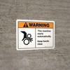 Warning: ANSI This Machine Starts Automatically Keep Hands Clear Landscape - Wall Sign Warning: ANSI This Machine Starts Automatically Keep Hands Clear Landscape - Wall Sign
